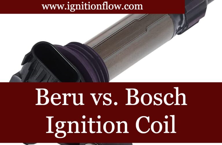 Beru vs. Bosch Ignition Coil
