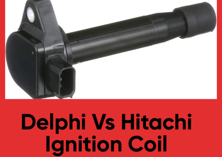 Delphi Vs Hitachi Ignition Coil