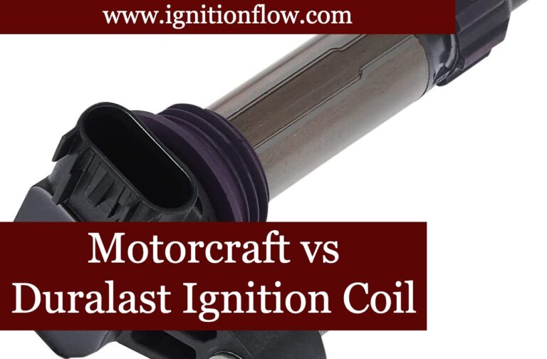 Motorcraft vs Duralast Ignition Coil