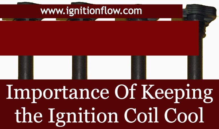 How to keep the ignition coil cool