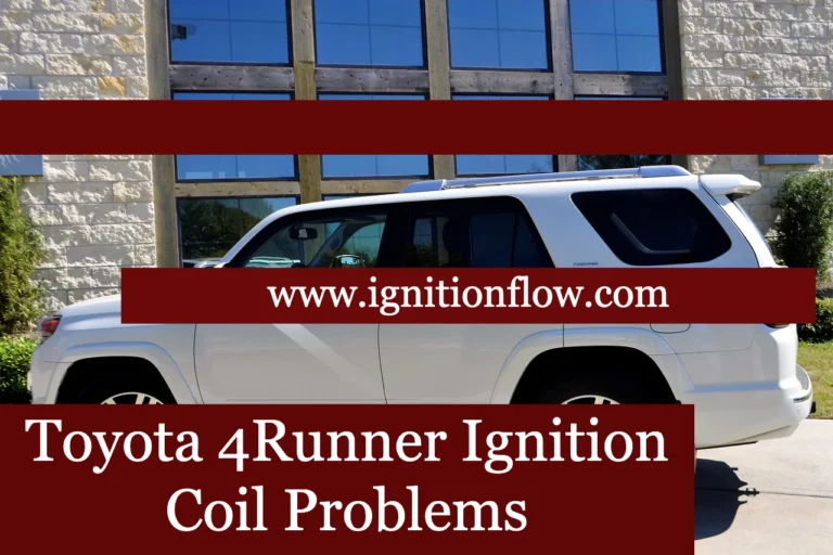 Toyota 4Runner Ignition Coil Problems