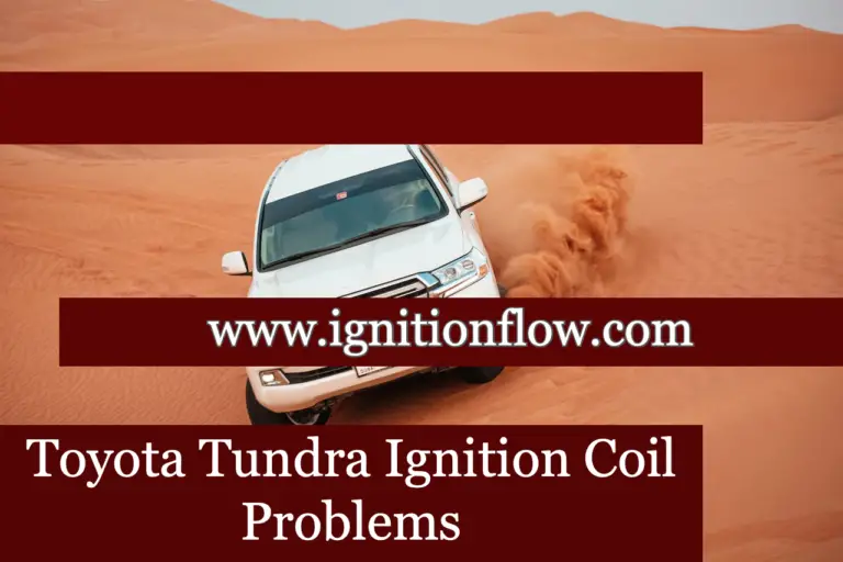 Toyota Tundra Ignition Coil Problems