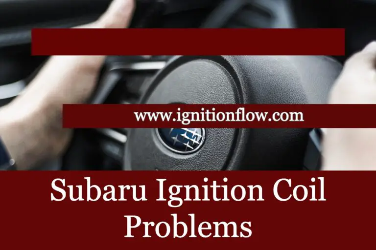 Subaru Ignition Coil Problems